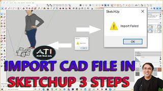 IMPORT CAD FILE IN SKETCHUP
