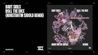 Bart Skils - Roll the Dice (Konstantin Sibold Remix) | Drumcode