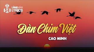 Đàn Chim Việt | Cao Minh | Official Làng Văn (Lyrics)