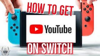 How to Get YOUTUBE on the Nintendo Switch! How to download YouTube on Nintendo Switch Guide!