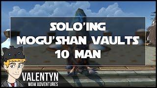 Warcraft - Soloing Mogu'shan Vaults - Astral Cloud Serpent