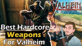 The Best Weapons for Hardcore Valheim - Valheim Mistlands