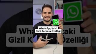 WhatsApp’taki Gizli Kamera Özelliği // Bu kamerayı çok az kişi biliyor !!