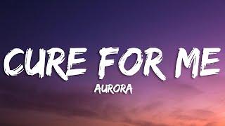AURORA - Cure For Me (Lyrics)