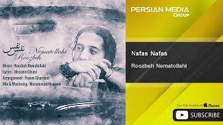 Roozbeh Nematollahi - Nafas Nafas ( روزبه نعمت الهی - نفس نفس )