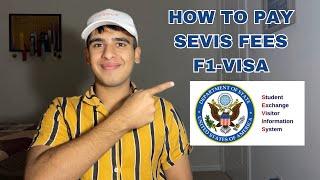 How to pay Sevis fees? F1 Visa Usa Full Process Explained.