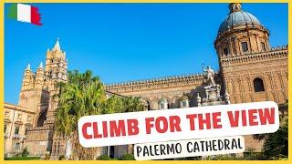 Palermo's Must-See: Why the Cathedral's a Must - Views, History, UNESCO Significance