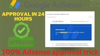 Google AdSense approval Tips | Guaranteed AdSense approval in 24 Hrs