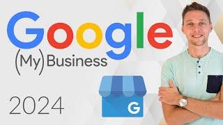 Google (My) Business Tutorial 2024 | A Step-by-step Guide
