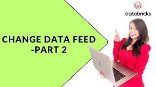 34.  Change Data Feed Demo 02