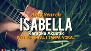 Isabella - Ami Search (Karaoke | Akustik) HQ Audio