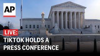 LIVE: TikTok holds press conference after Supreme Court hears arguments on US ban