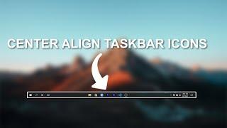 How to align task bar icons to center | Middle align | Techwiz Hub