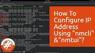 030 - How To Configure Network In Linux Using NetworkManager (nmcli & nmtui) | RHEL 8