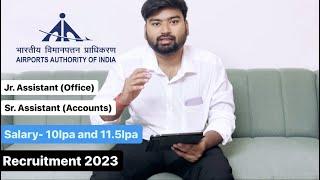 AAI Junior Assistant (Office) and Senior Assistant (Accounts) Recruitment Govt Jobs 2023