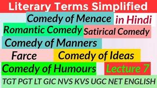 Literary Terms | Comedy | Romantic Comedy | Comedy of Humour | Farce | Comedy of Manners | L- 7 |