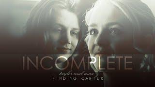 taylor and max | finding carter | incomplete