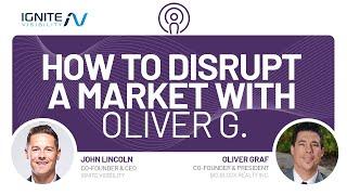 Revolutionizing Real Estate: Oliver Graf on Big Block Realty, 100% Commission, and AI | John Lincoln