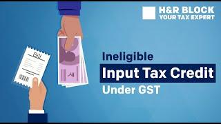 Ineligible Input Tax Credit under GST | u/s 17(5)