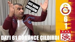 DAYI PLAKAYI GÖRÜNCE ÇILDIRDI!! KÜRŞAT VE DAYI GALATASARAY SİVASSPOR MAÇINA TEPKİ VERİYOR!!