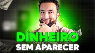 5 FORMAS DE GANHAR DINHEIRO SEM APARECER | DINHEIRO ONLINE