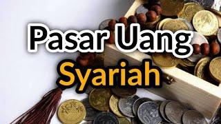 Pengertian Pasar Uang & Pasar Uang Syariah