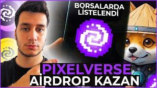 Pixelverse Token Borsalarda Listelendi! Bedava Airdrop | Pixelverse Airdrop Nasıl Kazanılır? 