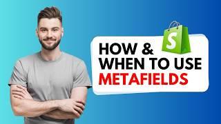How & When to use Shopify Metafields in 2024 (FOR BEGINNERS)