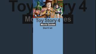 Toy Stoey 4 (2019) #moviequotes