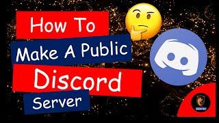 HOW TO MAKE A PUBLIC DISCORD SERVER | How to make your discord server discoverable