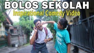 BOLOS SEKOLAH | COMEDY INSPIRATIONAL VIDEO LUCU XI CHADEL