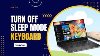 Turn off Auto Sleep Laptop Keyboard Windows 11, 10, 8