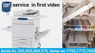 Service in Xerox DC 250,550,240,260, 7655,7665,7675,7755,7765,7775 | Xerox wc 7775 machine ki servic