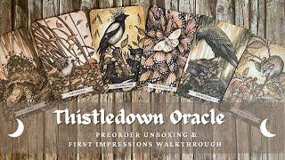 Thistledown Oracle | Unboxing & First impressions reaction!