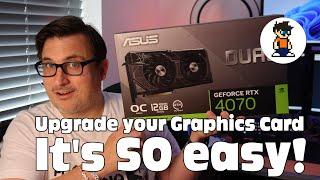 How to Upgrade your Graphics Card - ASUS NVidia RTX 4070 GPU Upgrade
