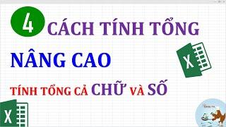 4 cách tính tổng nâng cao trong excel (tính tổng có cả chữ và số)