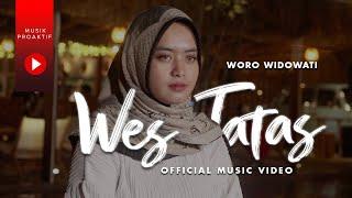 Woro Widowati - Wes Tatas (Official Music Video) | Layangan Sing Tatas Tondo Tresnoku Wes Pungkas