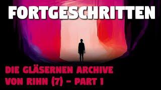 Fortgeschritten: Die Gläsernen Archive von Rihn 7 – Part 1 | Creepypasta (Hörbuch Horror deutsch)