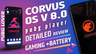 Corvus OS v 8.0  - Best  Android Gaming Rom with great Battery Life for your phone