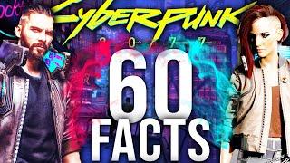 60 Facts For Cyberpunk 2077