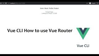 Vue CLI How to use Vue Router