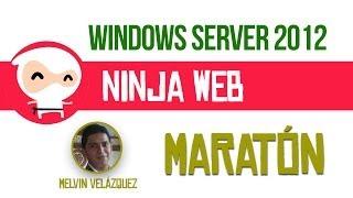 Maratón Windows 2012 Server! Ninja Web