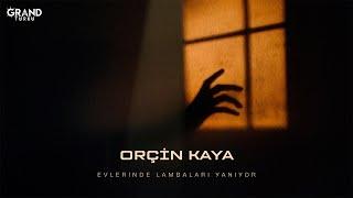 Orçin Kaya - Evlerinde Lambaları Yanıyor (Official Audio)