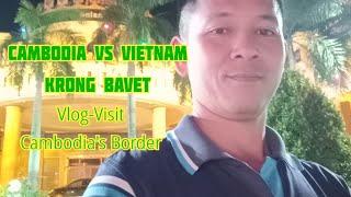 Vlog-Night Life At Cambodia's Border- Krong Bavet