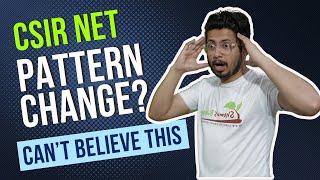 CSIR NET life science exam pattern change? | CSIR NET question paper pattern analysis