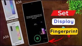 Samsung A36/A56: Fingerprint Lock Settings | How to Set Display Fingerprint in Samsung Galaxy A56