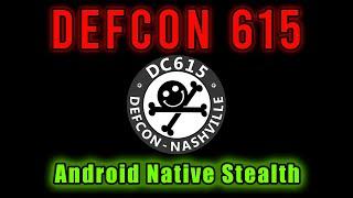 Android Undercover: Native Code Translation for AV Stealth - DC615/DEF CON Nashville