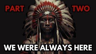 WE ARE THE AMERICAN INDIAN EP. 2