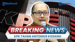 BREAKING NEWS: Eks Dirut Taspen Antonius Kosasih Ditahan KPK, Jadi Tersangka Investasi Fiktif