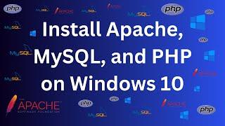 Install Apache, MySQL, and PHP on Windows 10